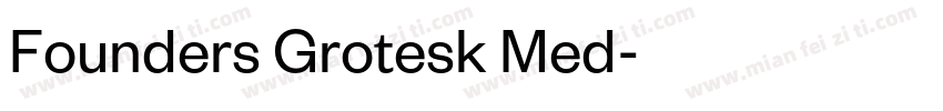 Founders Grotesk Med字体转换